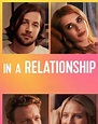 Ver Película Del In a Relationship (2018) Gratis Online Subtitulada En ...