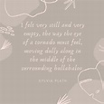 I found this quote from The Bell Jar | The bell jar, Quotations, Quotes