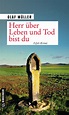 Olaf Müller - Herr über Leben und Tod bist du - Gmeiner-Verlag | www ...