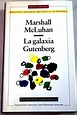 Libro La galaxia Gutenberg, McLuhan, Marshall, ISBN 48356577. Comprar ...