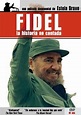 Fidel: La historia no contada (2001) - FilmAffinity