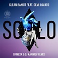 Clean Bandit feat. Demi Lovato - Solo (DJ Mexx & DJ Karimov Remix ...