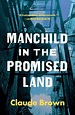 Manchild in the Promised Land by Claude Brown, Paperback | Barnes & Noble®