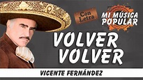 Volver Volver - Vicente Fernández - Con Letra (Video Lyric) - YouTube