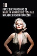10 Frases inspiradoras de Marilyn Monroe que todas as mulheres devem ...