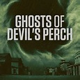 Ghosts of Devil's Perch - Rotten Tomatoes