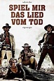 Spiel mir das Lied vom Tod | film.at