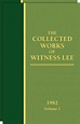 Collected Works of Witness Lee, The (1982) Vol. 1 - 2 - The Truth ...