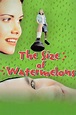 The Size of Watermelons (película 1997) - Tráiler. resumen, reparto y ...