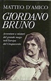 Giordano Bruno - Matteo D'Amico - 1 recensioni - Mondolibri - Copertina ...