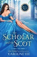 The Scholar and the Scot (Second Chance Manor, #3) by Caroline Lee ...