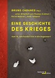 Eine Geschichte des Krieges von Bruno Cabanes | ISBN 978-3-86854-346-9 ...