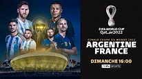 France / Argentine : Finale de la Coupe du Monde 2022 - Journée ...
