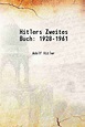 Hitlers Zweites Buch Ein dokument aus dem Jahr 1928 1928 [Hardcover ...