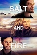 Salt and Fire (2016) - Posters — The Movie Database (TMDB)