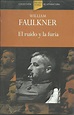 El laberinto del verdugo: William Faulkner. El ruido y la furia.
