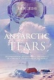 ‎Antarctic Tears (2015) • Reviews, film + cast • Letterboxd