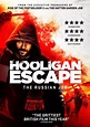 Watch the trailer for Hooligan Escape: The Russian Job