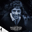 Sacha Distel: La belle vie (22 chansons essentielles) de Sacha Distel ...