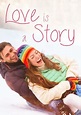 Love is a Story - Film (2015)