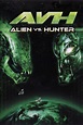 Ver Película Completa del AVH: Alien vs. Hunter 2007 en Español Latino ...