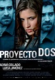 Proyecto Dos (2008) - FilmAffinity