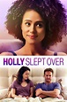 Holly Slept Over (2020) par Joshua Friedlander