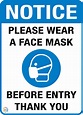 NOTICE PLEASE WEAR A FACE MASK BEFORE ENTRY – K2K Signs