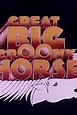 Great Big Groovy Horse (TV Movie 1975) - IMDb
