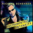 Guitar Maniacs: Michael Schenker - Instrumental Intensity (2010)