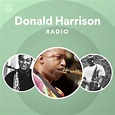 Donald Harrison Radio - playlist by Spotify | Spotify