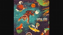 Capital Cities - Safe and sound (Version album HD) - YouTube