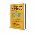 Zero to One by Peter Thiel with Blake Masters| Book Summary | Mru's ...