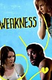 ‎Weakness (2010) directed by Michael Melamedoff • Reviews, film + cast ...