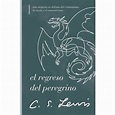 El Regreso Del Peregrino - By C S Lewis (paperback) : Target