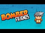 Bomber Friends - Pra jogar online com os amigos #GAMES4DROID - YouTube