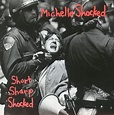 Michelle Shocked - Short Sharp Shocked | Releases | Discogs