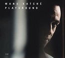 Manu Katché: Playground (ECM 2016) – Between Sound and Space: ECM ...