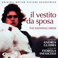 Il vestito da sposa Original Motion Picture Soundtrack музыка из фильма