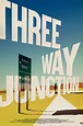 3 Way Junction (2018) — The Movie Database (TMDB)