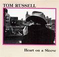 Tom Russell - Heart on a Sleeve (1986, CD) | Discogs
