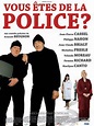 Vous êtes de la police ? : bande annonce du film, séances, streaming ...