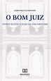 PDF 'O Bom Juiz: teoria da ética judicial das virtudes - André Gonçalves Fernandes' - Ler Online ...