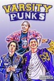 COMEDY DYNAMICS ACQUIRES FEATURE FILM VARSITY PUNKS - Comedy Dynamics
