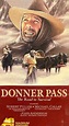 Donner Pass: The Road to Survival (1978) - Once Upon a Time in a Western