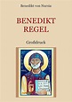 Die Benediktregel. Regel des heiligen Vaters Benedikt im Großdruck ...
