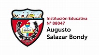 Himno de la Institución Educativa N° 88047 Augusto Salazar Bondy - YouTube