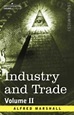 Industry and Trade Volume Ii by Alfred Marshall (2006, Paperback ...