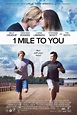1 Mile to You Streaming in UK 2017 Movie