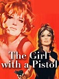The Girl With a Pistol - Rotten Tomatoes